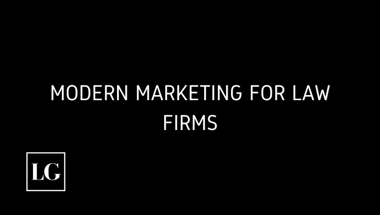 Modern Marketing Techniques: The Key to Success for Law Firms
